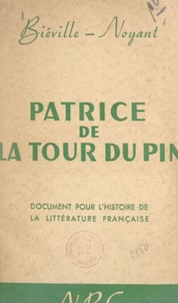 Patrice de la Tour du Pin - Document pour l'histoire de la littérature française