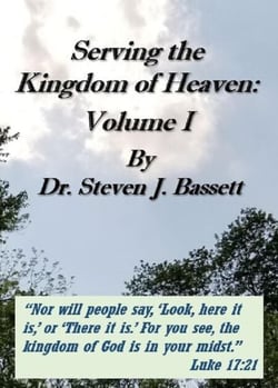 Serving the Kingdom of Heaven - Volume I