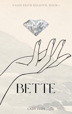 Bette - Tales From Helrith, #1
