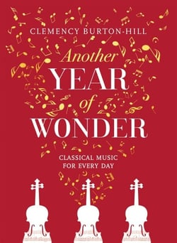 Another Year of Wonder - Classical Music for Every Day