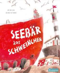 Das Schweinchen Seebär - Ein Kinderbuch über Freundschaft und Selbstvertrauen