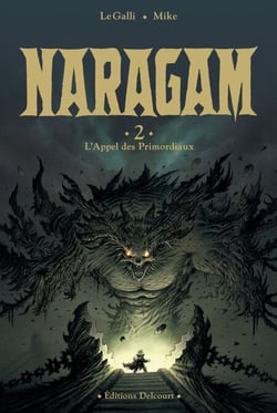 Naragam T02 - L'Appel des Primordiaux