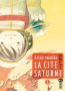 La Cité Saturne  - Tome 1
