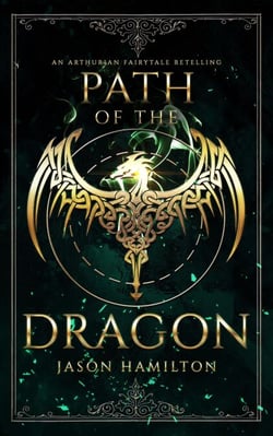 Path of the Dragon: An Arthurian Fairytale Retelling - The Faerie Queen, #1