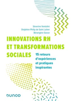 Innovations RH et transformations sociales - 15 retours d'expériences et pratiques inspirantes