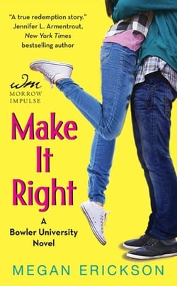 Make It Right - A Bowler University Novel
