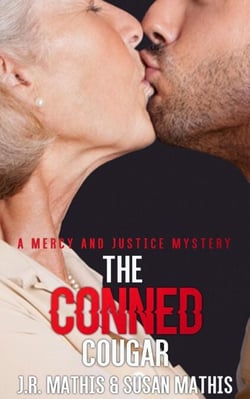 The Conned Cougar - The Mercy and Justice Mysteries, #5