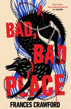 A Bad, Bad Place - Winner of the Val McDermid Crime Debut Award