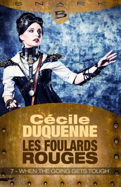 Les Foulards rouges - Saison 1, T1 : When the Going Gets Tough - Épisode 7