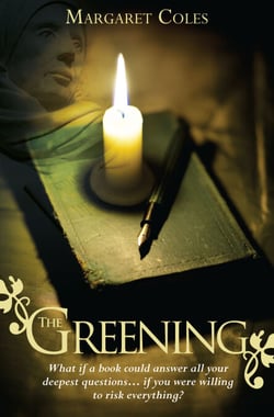 The Greening - What if a Book Could Answer All Your Deepest Questions# if You Were Willing to Risk Everything?