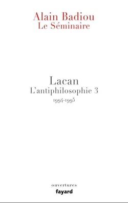 Le Séminaire - Lacan - L'antiphilosophie 3 (1994-1995)