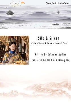 Silk and Silver: A Tale of Love and Karma in Imperial China