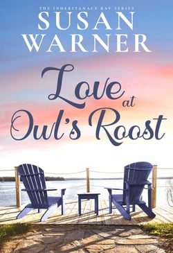 Love at Owl's Roost - The Inheritance Bay, #3