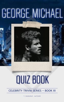 George Michael Quiz Book - Celebrity Trivia Series, #3