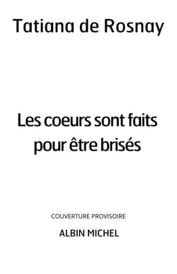 Les Coeurs sont faits pour être brisés