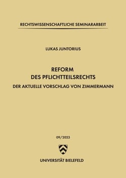 Reform des Pflichtteilsrechts - Der aktuelle Vorschlag von Zimmermann