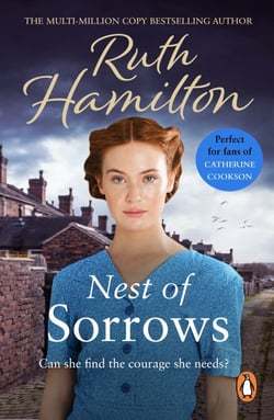 Nest Of Sorrows - a wonderfully heart-wrenching and ultimately uplifting saga set in Lancashire from bestselling author Ruth Hamilton