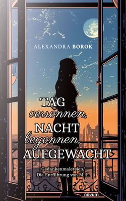 Tag verronnen, Nacht begonnen, AUFGEWACHT - Gedankenmalereien/Die Entführung von M. F.
