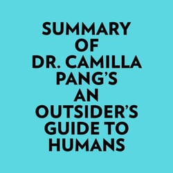 Summary of Dr. Camilla Pang's An Outsider's Guide to Humans