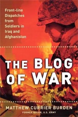 The Blog of War - Front-Line Dispatches from Soldiers in Iraq and Afghanistan
