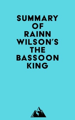 Summary of Rainn Wilson's The Bassoon King