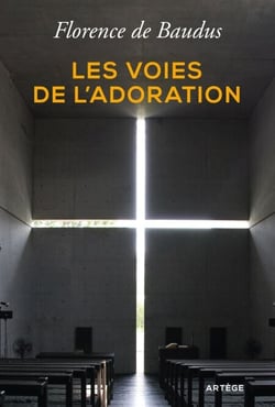 Les voies de l'adoration