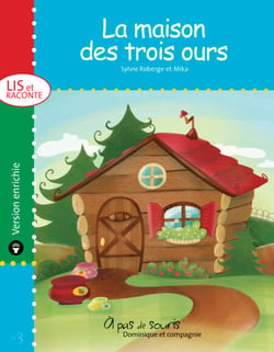 La maison des trois ours - version enrichie