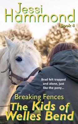 Breaking Fences - The Kids of Welles Bend, #4