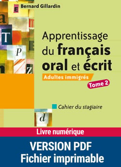 Apprentissage du français oral et écrit - Cahier du stagiaire - Tome 2