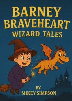 Barney Braveheart - Wizard Tales - Barney Braveheart, #2