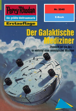 Perry Rhodan 2040: Der Galaktische Mediziner - Perry Rhodan-Zyklus "Die Solare Residenz"