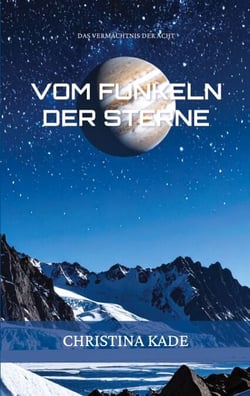 Das Vermächtnis der Acht - Vom Funkeln der Sterne