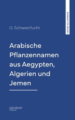 Arabische Pflanzennamen aus Aegypten, Algerien und Jemen