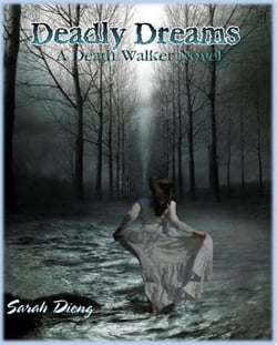 Deadly Dreams - A Death Walker Novel - Book 1 - Death Walker, #1