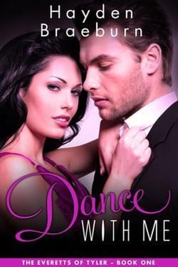 Dance With Me - The Everetts of Tyler, #1