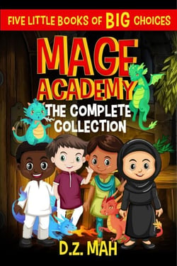 Mage Academy: The Complete Collection: A Little Book of BIG Choices - Mage Academy