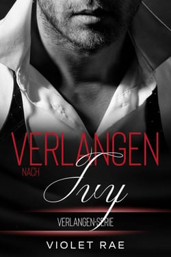 Verlangen nach Ivy - Die Verlangen-Serie, #1