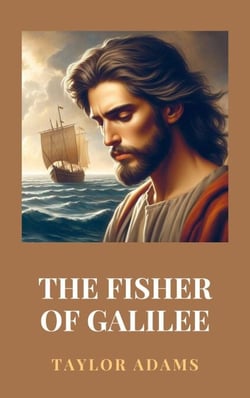 The Fisher of Galilee