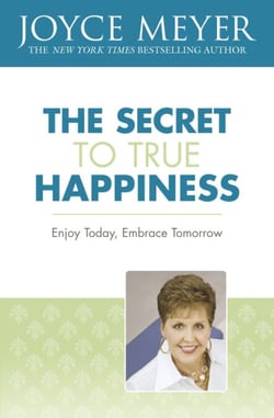 The Secret to True Happiness - Enjoy Today, Embrace Tomorrow