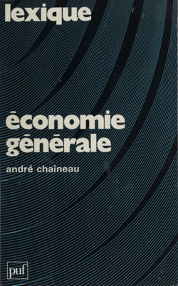 Économie générale - Lexi-guide des mécanismes de l'économie