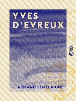 Yves d'Evreux - Essai de colonisation au Brésil chez les Tapinambos, de 1612 à 1614