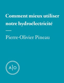 Comment mieux utiliser notre hydroélectricité