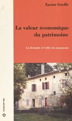 La valeur économique du patrimoine : la demande et l'offre de monuments