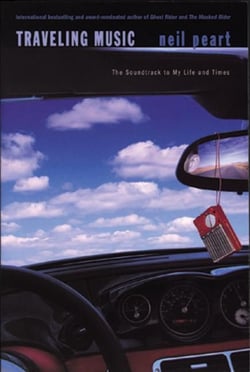 Traveling Music - The Soundtrack to My Life and Times