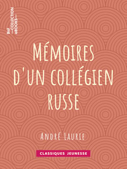 Mémoires d'un collégien russe