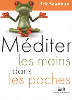 Méditer les mains dans les poches