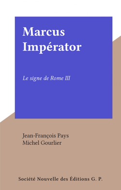 Marcus Impérator - Le signe de Rome III