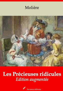 Les Précieuses Ridicules – suivi d'annexes - Nouvelle édition 2019