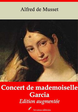 Concert de mademoiselle Garcia – suivi d'annexes - Nouvelle édition 2019