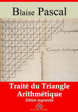 Traité du triangle arithmétique – suivi d'annexes - Nouvelle édition 2019